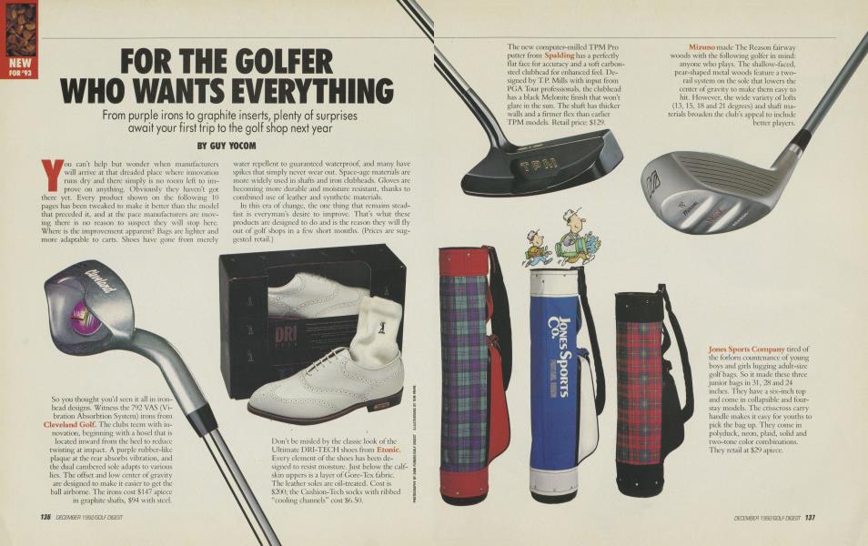 FOR THE GOLFER WHO WANTS EVERYTHING