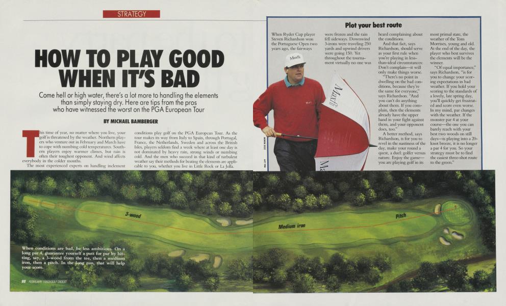 HOW TO PLAY GOOD WHEN IT'S BAD
