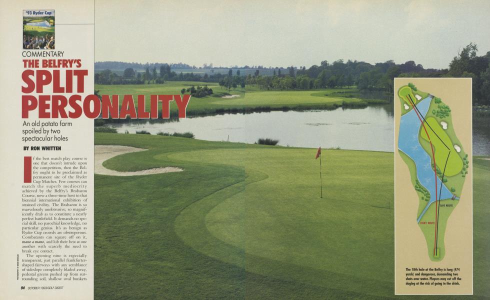 THE BELFRY'S SPLIT PERSONALITY