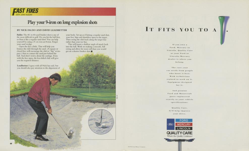 Play your 9-iron on long explosion shots