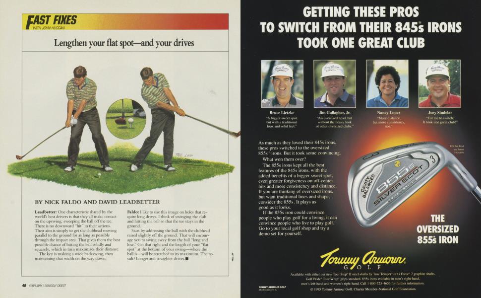 Lengthen your flat spot—and your drives