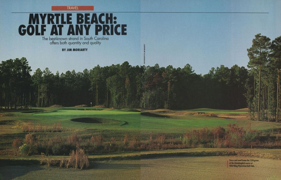 MYRTLE BEACH: GOLF AT ANY PRICE