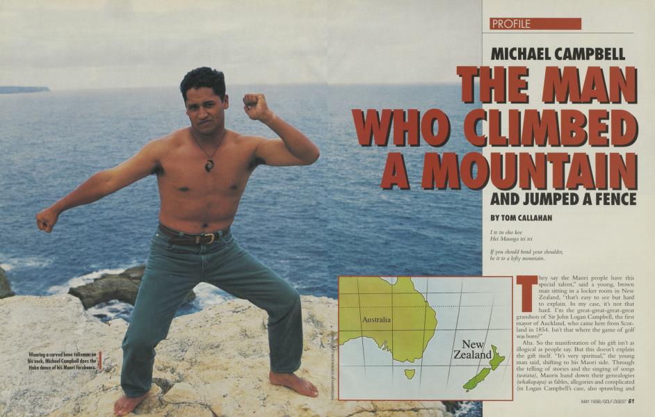 MICHAEL CAMPBELL THE MAN WHO CLIMBED A MOUNTAIN AND JUMPED A FENCE