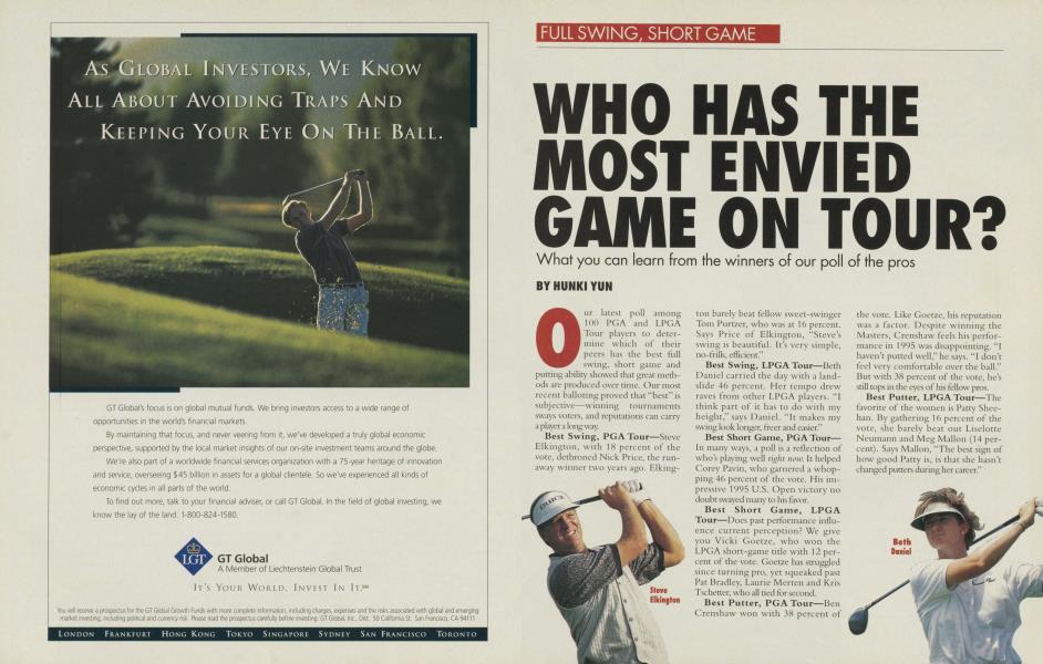 WHO HAS THE MOST ENVIED GAME ON TOUR?