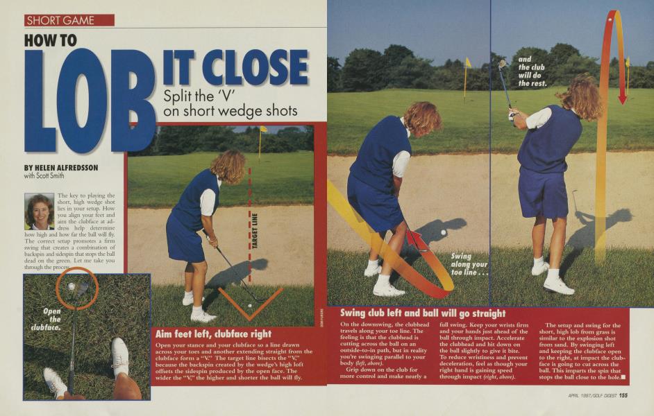 HOW TO LOB IT CLOSE