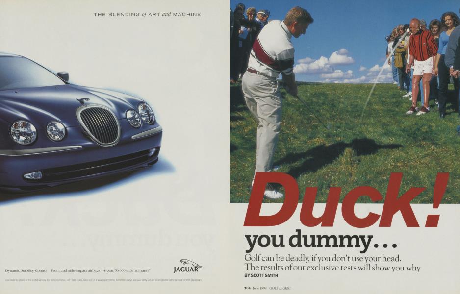Duck! you dummy...
