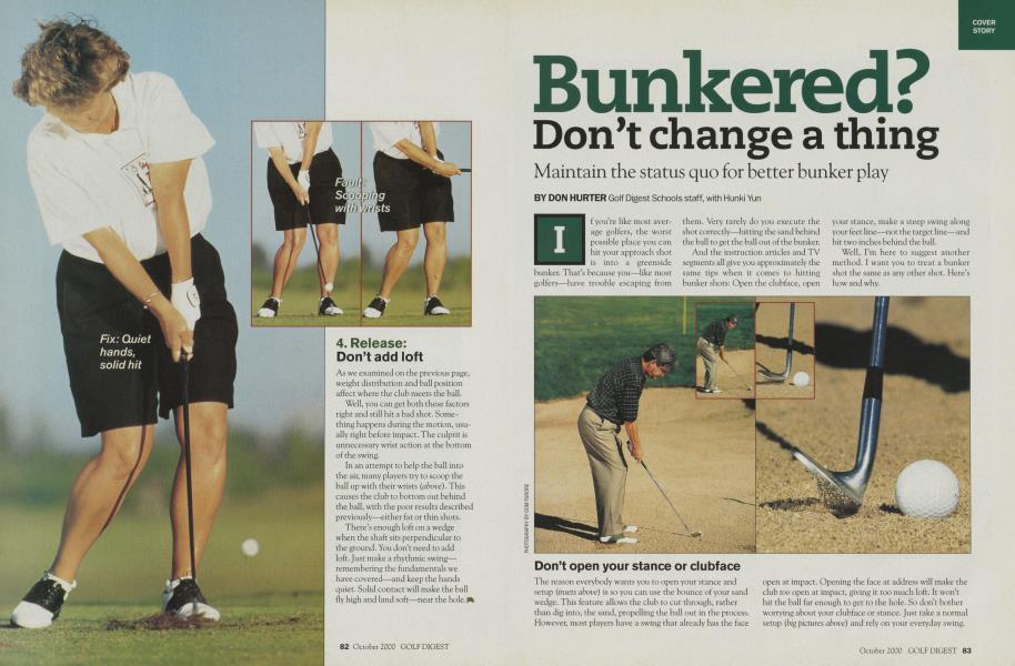 Bunkered? Don't change a thing