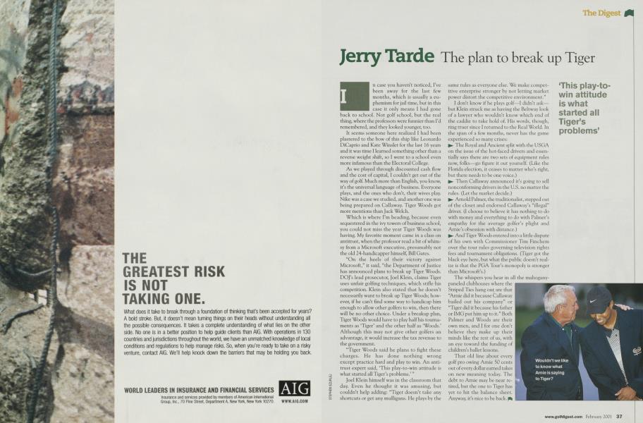 Jerry Tarde The plan to break up Tiger