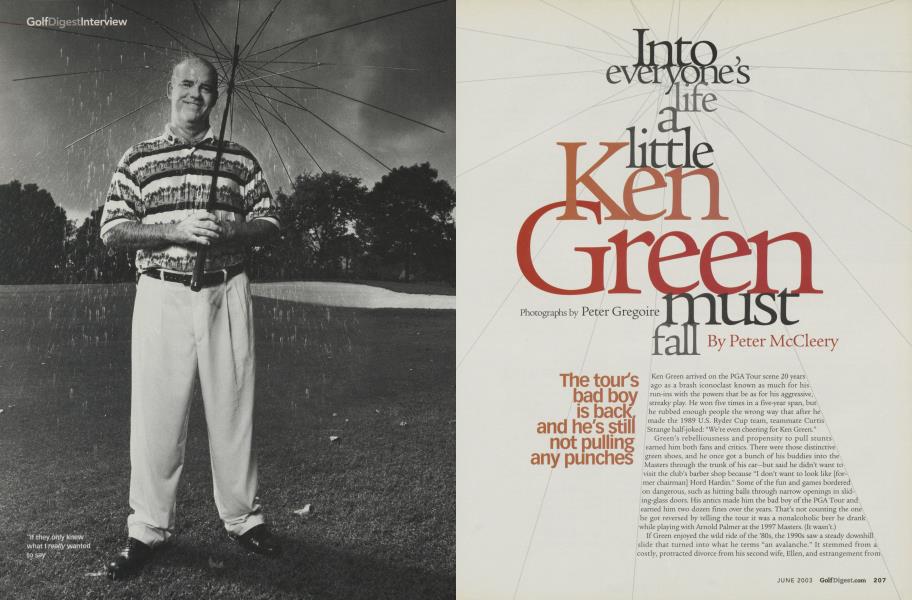 Into everyone's life a little Ken Green must fall