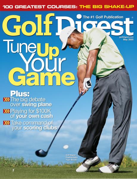 Issue: - May 2005 | Golf Digest