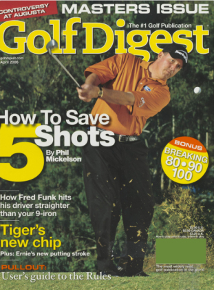 APRIL 2006 | Golf Digest