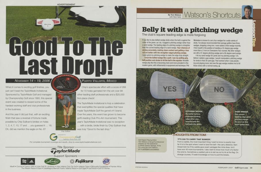 Belly it with a pitching wedge