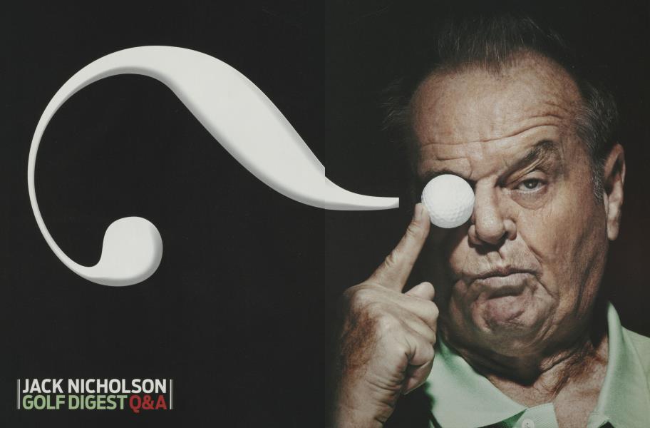 JACK NICHOLSON GOLF DIGEST Q&A