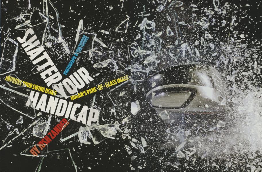 SHATTER YOUR HANDICAP