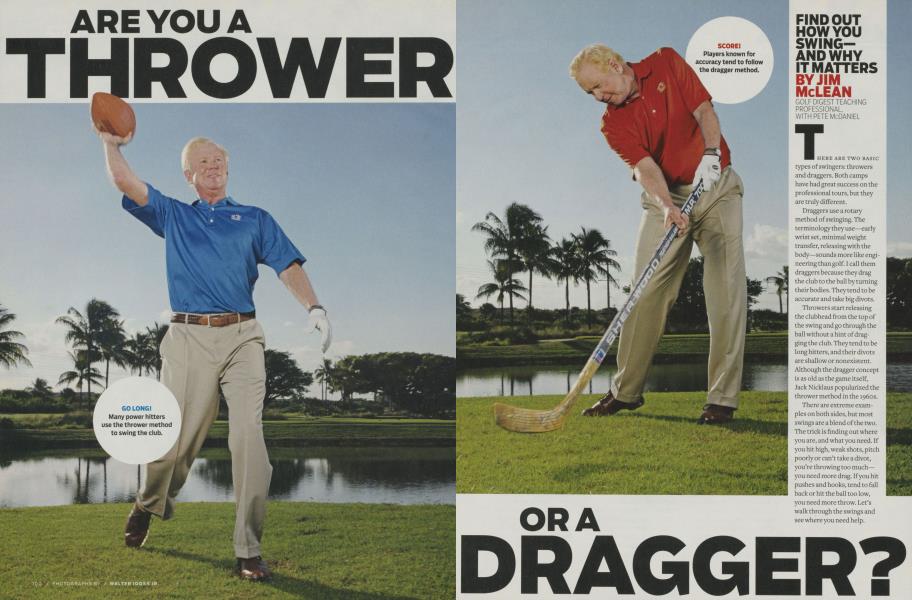 ARE YOU A THROWER OR DRAGGER