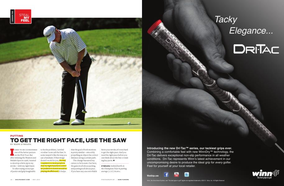 PUTTING TO GET THE RIGHT PACE, USE THE SAW