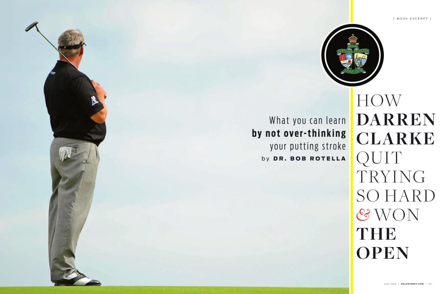 HOW DARREN CLARKE QUIT TRYING SO HARD & WON THE OPEN