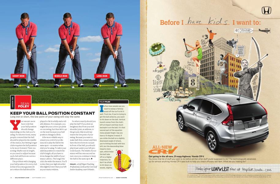 KEEP YOUR BALL POSITION CONSTANT