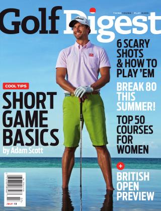 JULY 2013 | Golf Digest