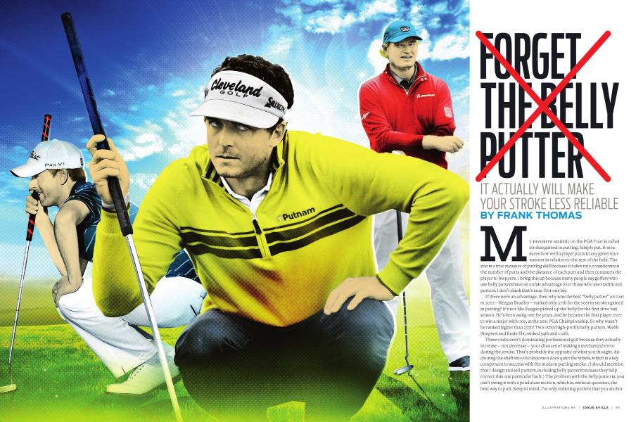 FORGET THE BELLY PUTTER