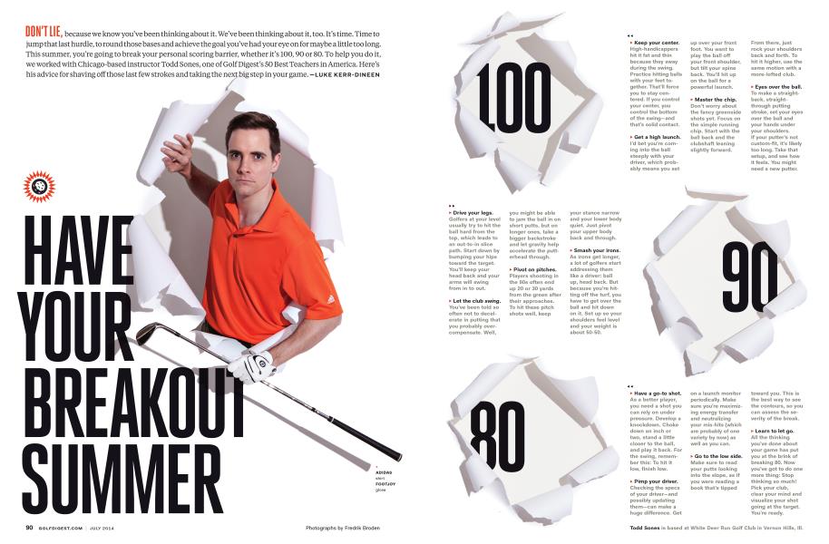 HAVE YOUR BREAKOUT SUMMER