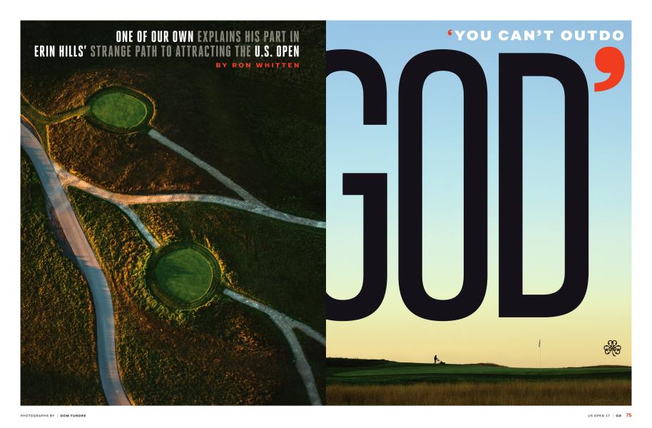 ONE OF OUR OWN EXPLAINS HIS PART IN ERIN HILLS' STRANGE PATH TO ATTRACTION TH U.S. OPEN