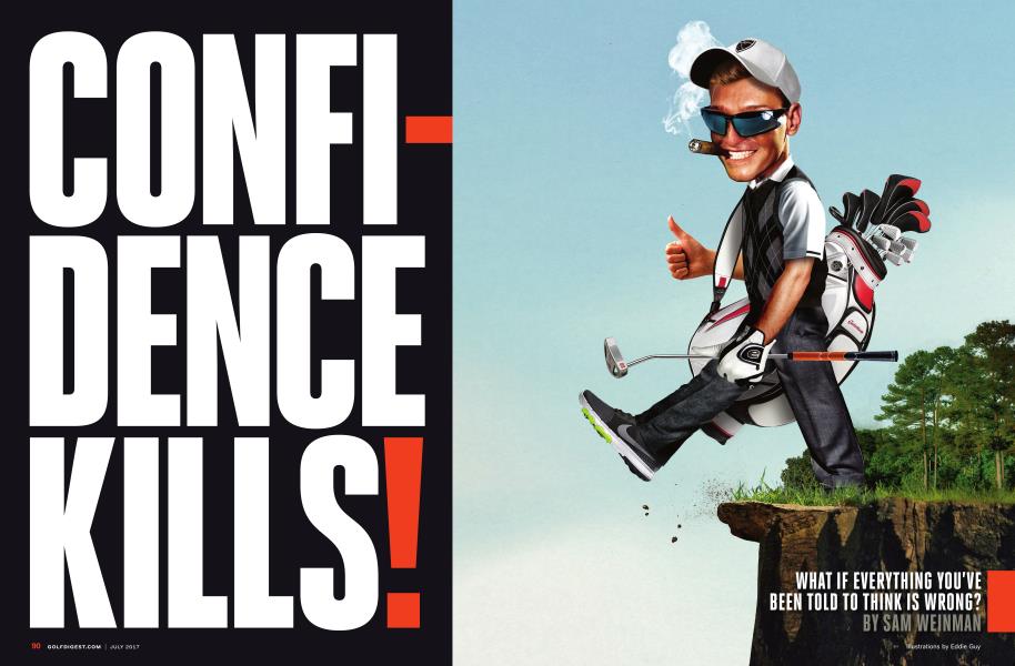 CONFIDENCE KILLS!
