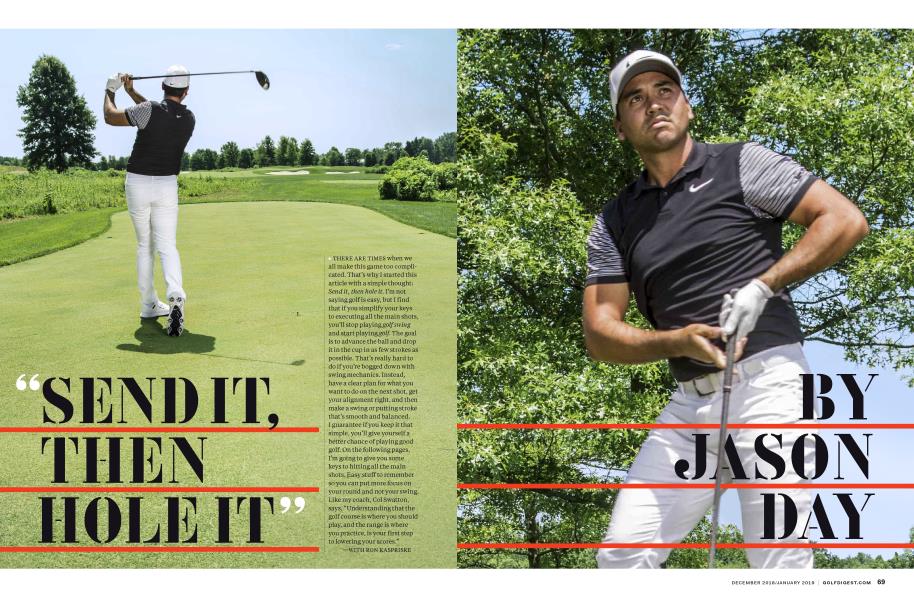 "SEND IT, THEN HOLE IT" by JASON DAY