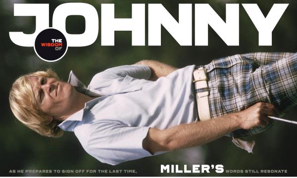 THE WISDOM OF JOHNNY MILLER, Page:  - FEBRUARY 2019 | Golf Digest