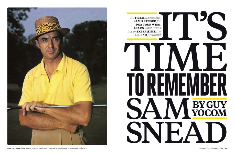 It S Time To Remember Sam Snead Golf Digest August 2019