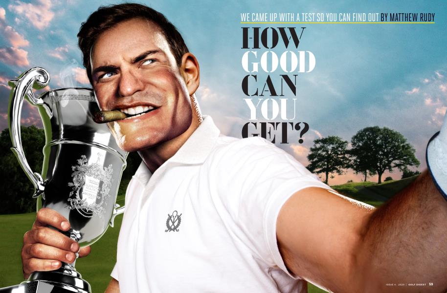 HOW GOOD CAN GET?