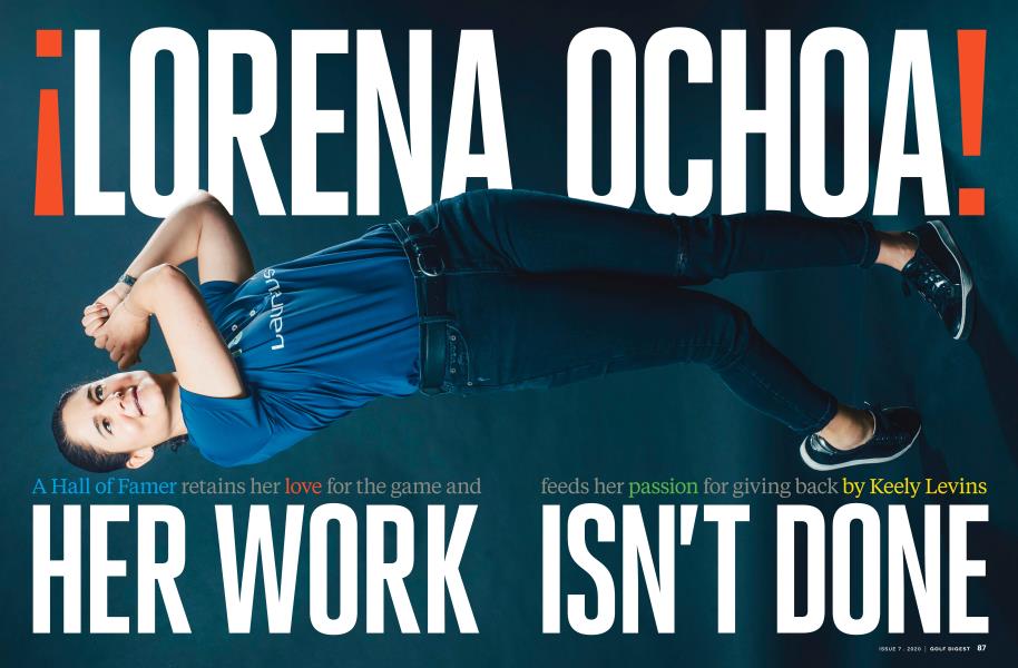 LORENA OCHOA! HER WORK ISN'T DONE