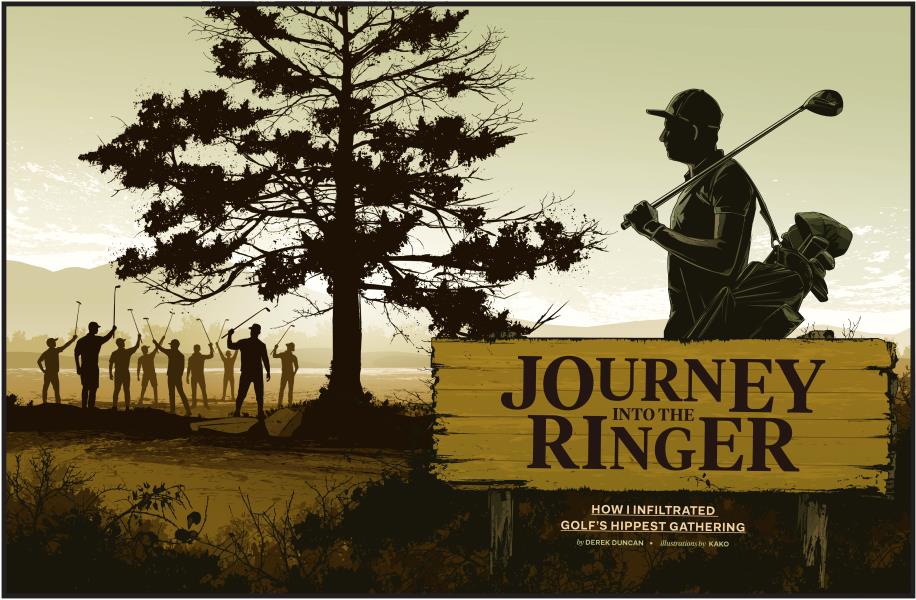 JOURNEY INTO THE RINGER