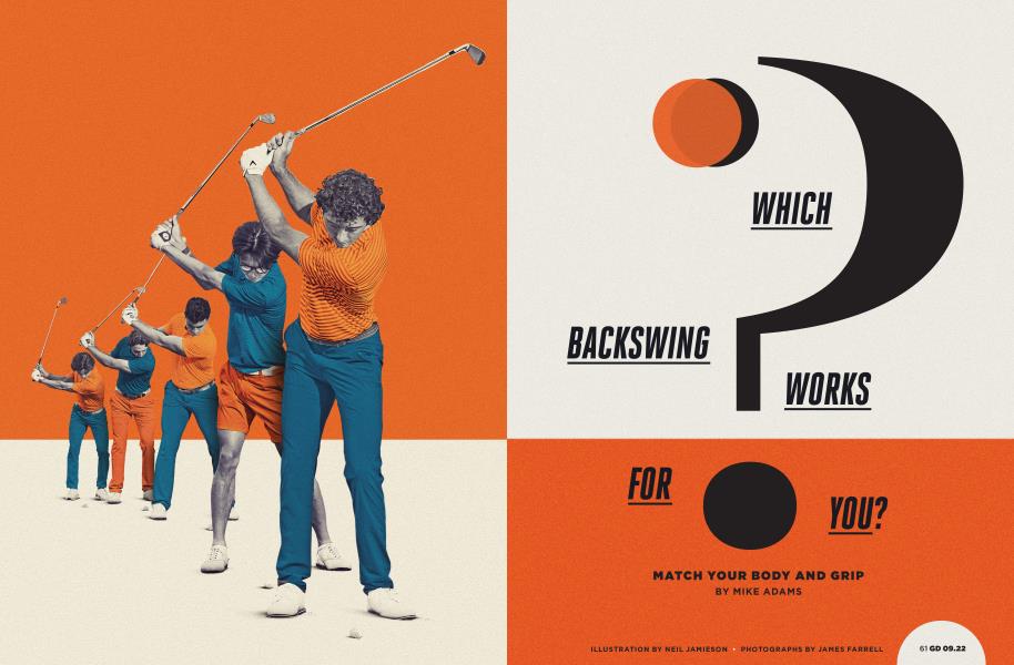 WHICH BACKSWING WORKS FOR YOU?