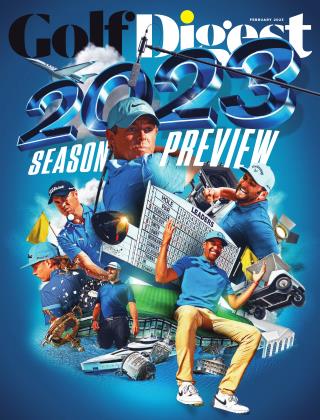 FEBRUARY 2023 | Golf Digest