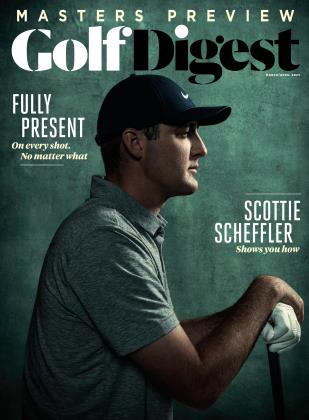 MARCH/APRIL 2023 | Golf Digest