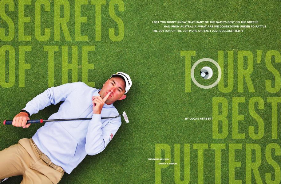 SECRETS OF THE TOUR'S BEST PUTTERS