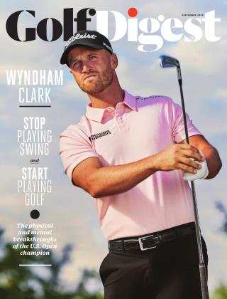 THE HOT SPOT | Golf Digest | SEPTEMBER 2023