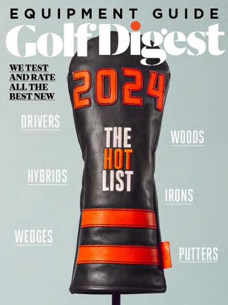 Issue: - HOT LIST 2024 | Golf Digest
