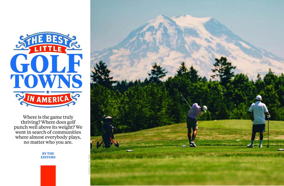 THE BEST LITTLE GOLF TOWNS IN AMERICA
