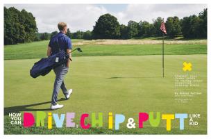 HOW YOU CAN DRIVE, CHIP AND PUTT LIKE A KID | Vanity Fair